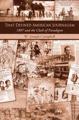 bokomslag The Year That Defined American Journalism