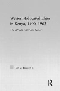 bokomslag Western-Educated Elites in Kenya, 1900-1963