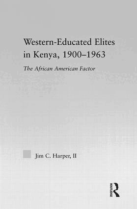 Jim C. Harper - Western-Educated Elites in Kenya, 1900-1963, Inbunden