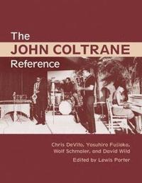 bokomslag The John Coltrane Reference