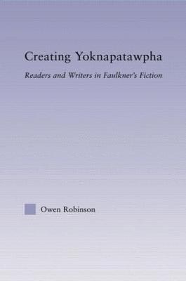 bokomslag Creating Yoknapatawpha