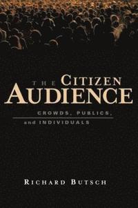 bokomslag The Citizen Audience