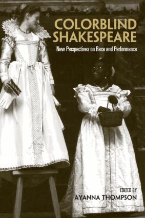 Ayanna Thompson - Colorblind Shakespeare, Inbunden