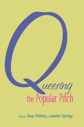 Sheila Whiteley, Jennifer Rycenga - Queering the Popular Pitch, Inbunden