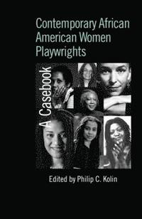 bokomslag Contemporary African American Women Playwrights