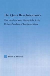 bokomslag The Quiet Revolutionaries