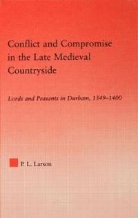 bokomslag Conflict and Compromise in the Late Medieval Countryside