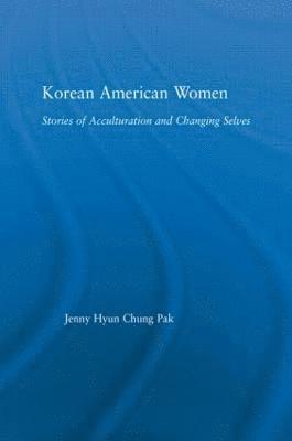 Jenny Pak - Korean American Women, Inbunden