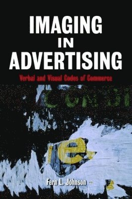 Fern L. Johnson, USA) Johnson, Fern L. (Clark University - Imaging in Advertising, Häftad
