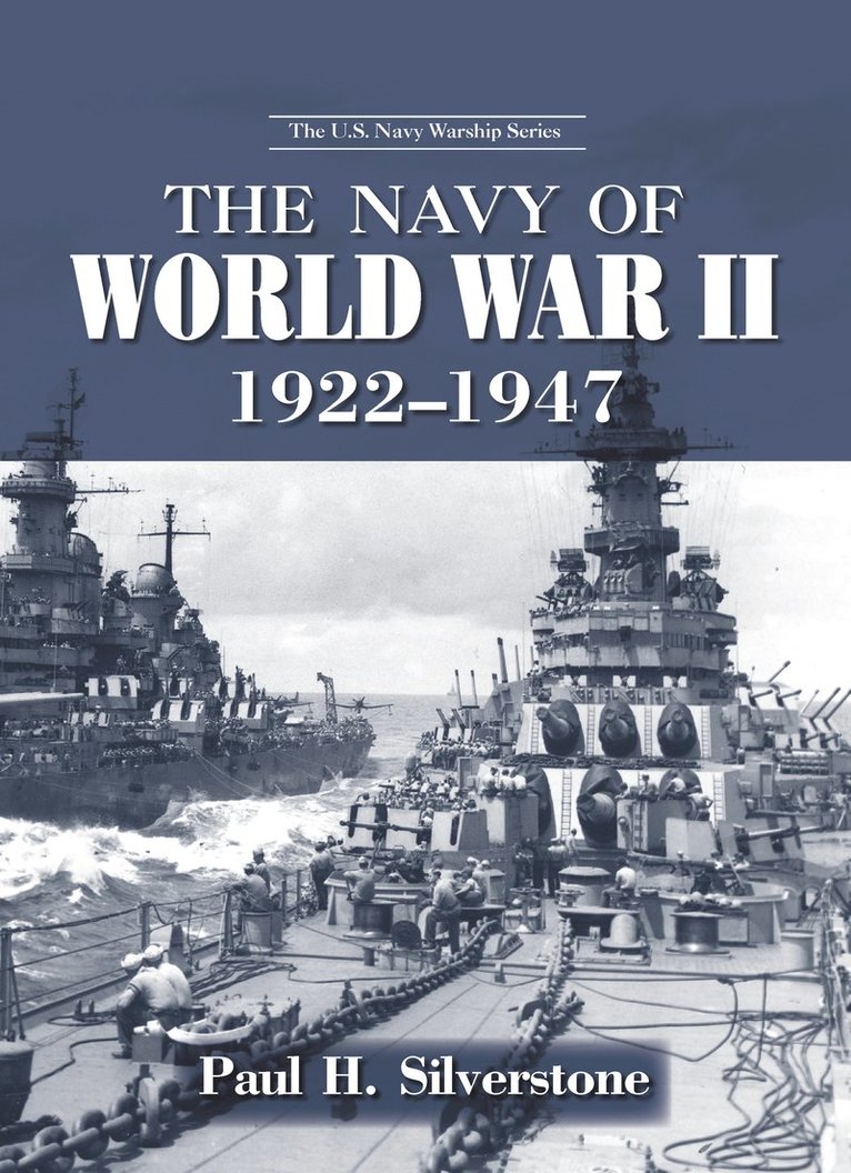 The Navy of World War II, 1922-1947 1