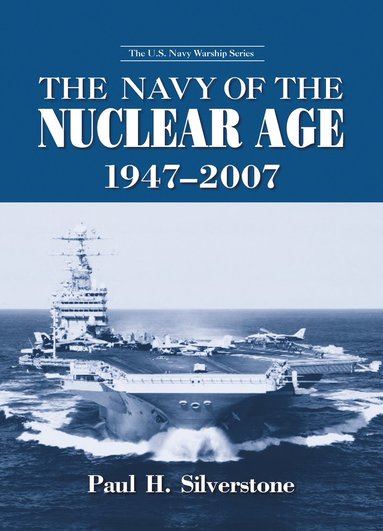 bokomslag Navy of the Nuclear Age, 1947-2007
