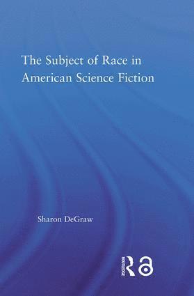 bokomslag Subject of Race in American Science Fiction