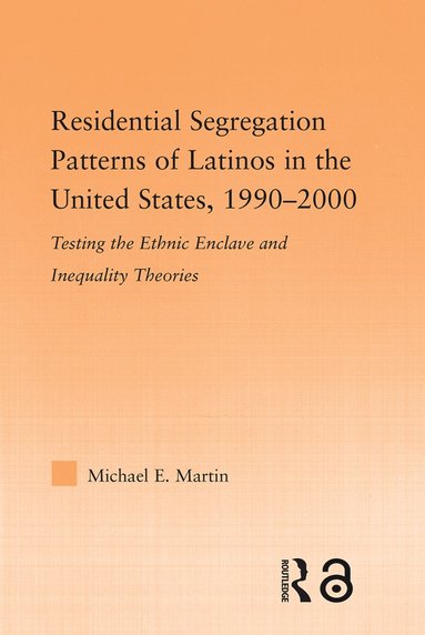 bokomslag Residential Segregation Patterns of Latinos in the United States, 1990-2000