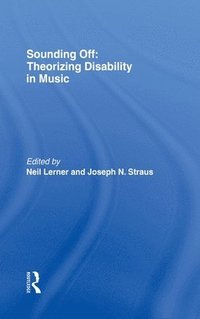 bokomslag Sounding Off: Theorizing Disability in Music