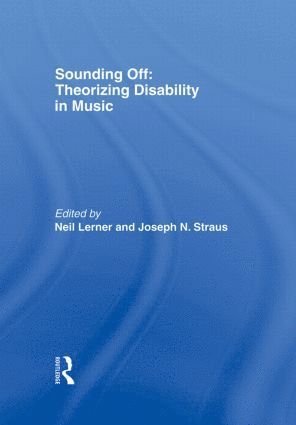 bokomslag Sounding Off: Theorizing Disability in Music