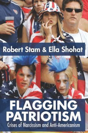 Ella Shohat, Robert Stam - Flagging Patriotism, Inbunden
