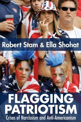 Ella Shohat, Robert Stam - Flagging Patriotism, Häftad