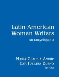 bokomslag Latin American Women Writers: An Encyclopedia