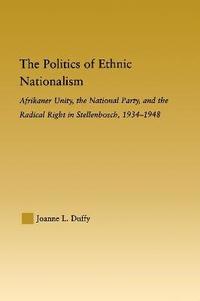 bokomslag The Politics of Ethnic Nationalism