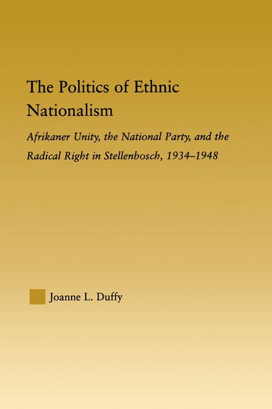Joanne L. Duffy - Politics of Ethnic Nationalism, Inbunden