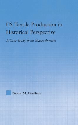 bokomslag US Textile Production in Historical Perspective