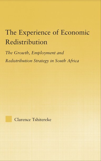 Clarence Tshitereke - Experience of Economic Redistribution, Inbunden