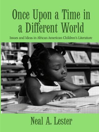 Neal A. Lester - Once Upon a Time in a Different World, Inbunden