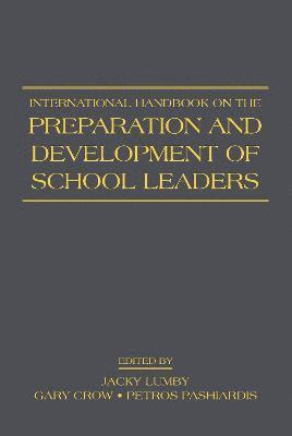 International Handbook on the Preparation and Development of School Leaders 1