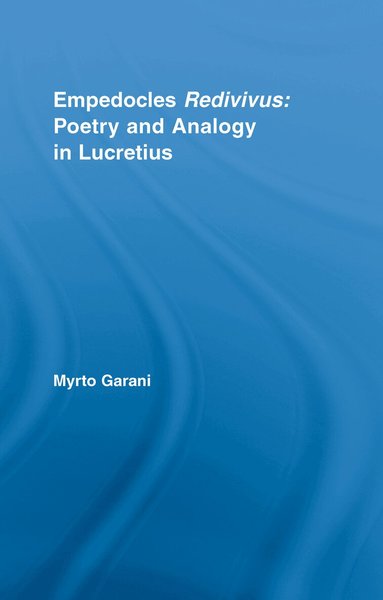 Myrto Garani - Empedocles Redivivus, Inbunden