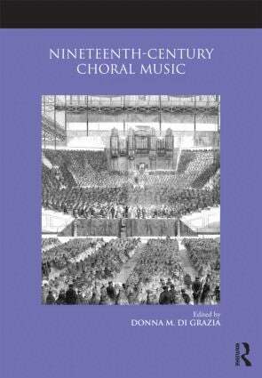 Donna M. Di Grazia - Nineteenth-Century Choral Music, Häftad