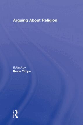 Kevin Timpe - Arguing About Religion, Inbunden