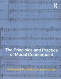 bokomslag The Principles and Practice of Modal Counterpoint