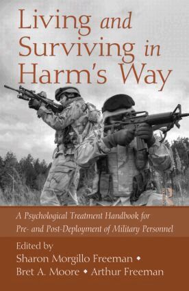 Sharon Morgillo Freeman, Bret A Moore, Arthur Freeman - Living and Surviving in Harm's Way, Inbunden