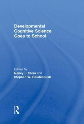 Developmental Cognitive Science Goes to School 1