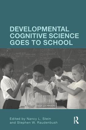 Nancy L. Stein, Stephen Raudenbush - Developmental Cognitive Science Goes to School, Häftad