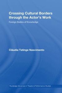 bokomslag Crossing Cultural Borders Through the Actor's Work