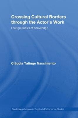 Crossing Cultural Borders Through the Actor's Work 1