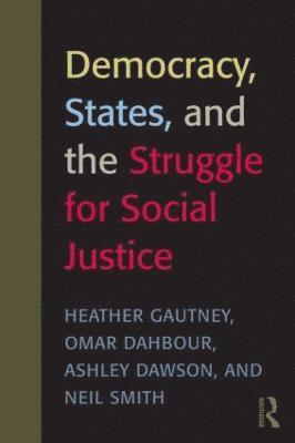 bokomslag Democracy, States, and the Struggle for Social Justice