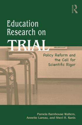 Pamela B. Walters, Annette Lareau, Sheri Ranis - Education Research On Trial, Häftad