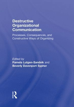 bokomslag Destructive Organizational Communication