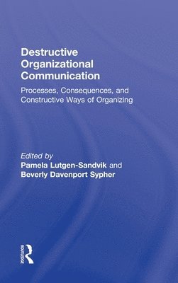 Destructive Organizational Communication