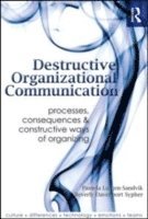 bokomslag Destructive Organizational Communication