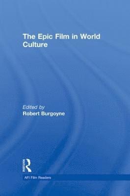 bokomslag The Epic Film in World Culture