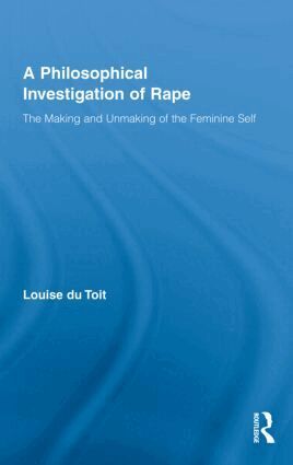 Louise du Toit - Philosophical Investigation of Rape, Inbunden