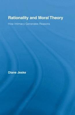 Diane Jeske, USA) Jeske, Diane (University of Iowa - Rationality and Moral Theory, Inbunden