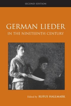 Rufus Hallmark - German Lieder in the Nineteenth Century, Häftad