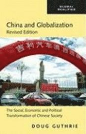 bokomslag China and globalization : the social, economic and political trans