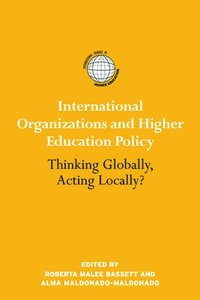 bokomslag International Organizations and Higher Education Policy