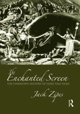 Jack Zipes, USA) Zipes, Jack (University of Minnesota - Enchanted Screen, Häftad