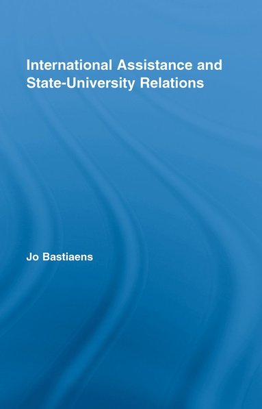 bokomslag International Assistance and State-University Relations